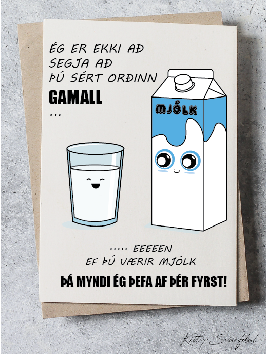 Tækifæriskort Mjólk er Góð